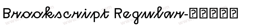 Brookscript Regular字体转换